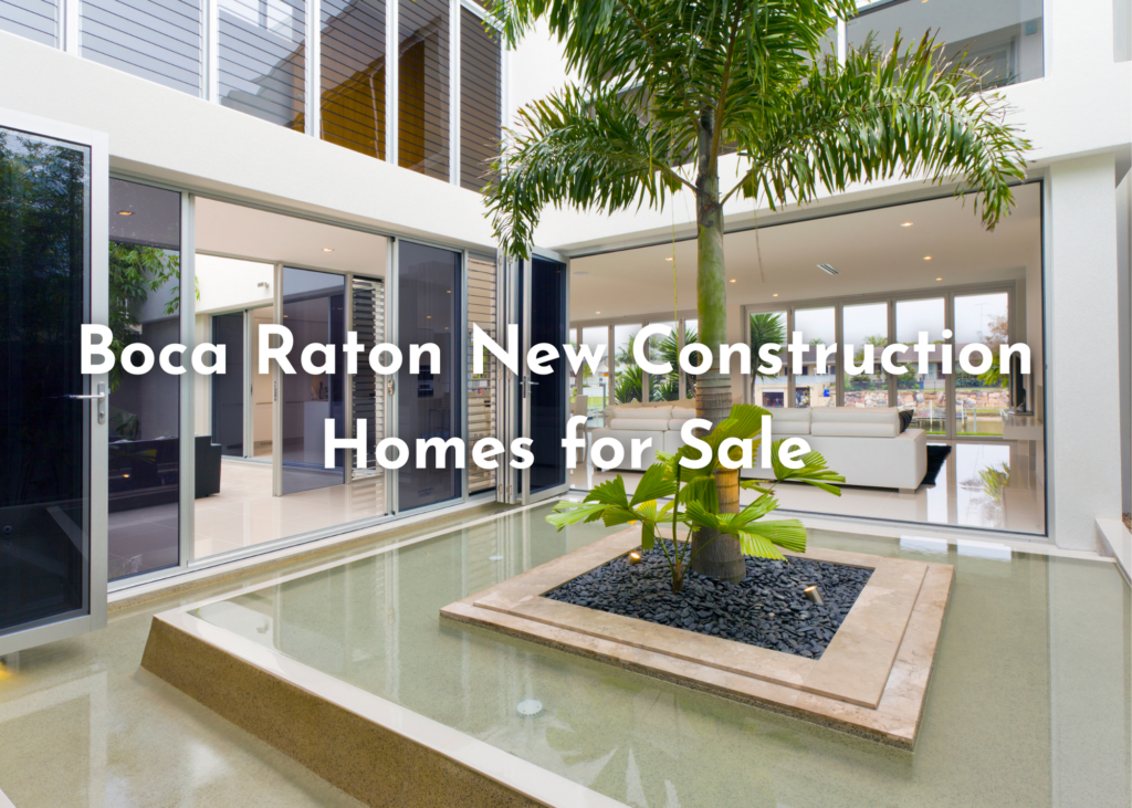 Boca Raton New Construction Homes