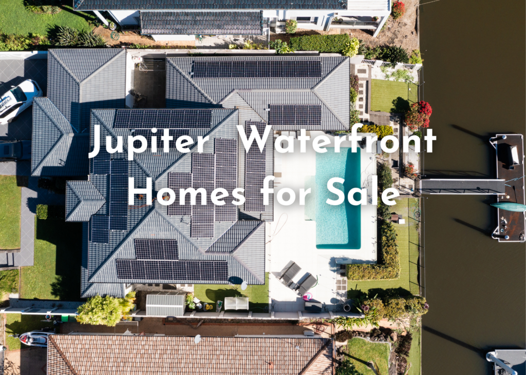 Jupiter Waterfront Homes for Sale