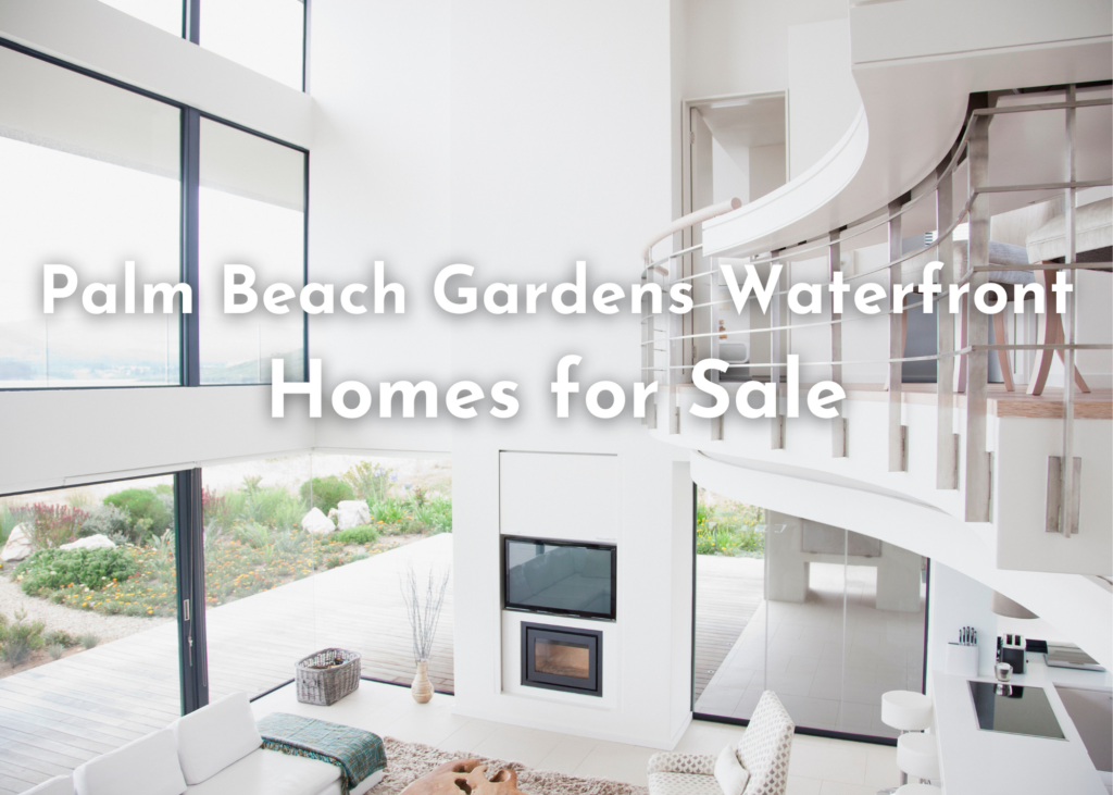Palm Beach Gardens Waterfront Homes for Sale