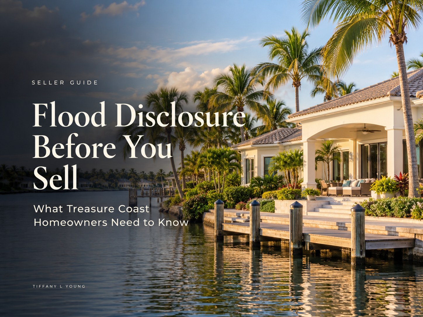 Luxury waterfront home with a wooden dock on the Treasure Coast at sunset, with the title Flood Disclosure Before You Sell